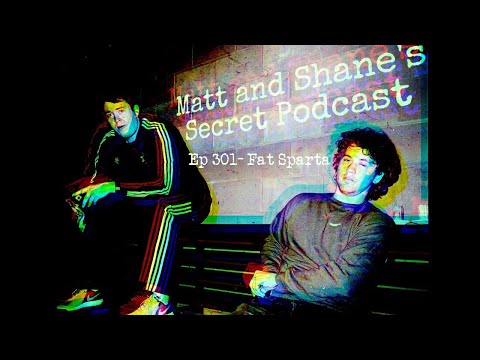 MSSP Ep 301  Fat Sparta