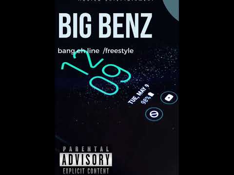 Big benz - bang eh line