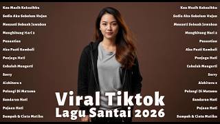 Download lagu Playlist Lagu Viral TikTok 2026 Paling Hits! 🎶 Kumpulan Lagu Santai Terbaru & Terpopuler Nonstop mp3 Download lagu Playlist Lagu Viral TikTok 2026 Paling Hits! 🎶 Kumpulan Lagu Santai Terbaru & Terpopuler Nonstop mp3