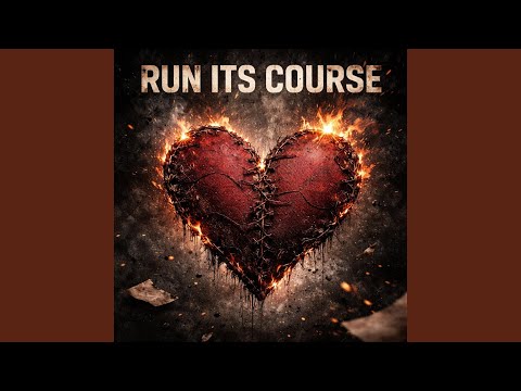 Run Its Course