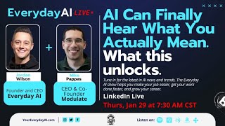 AI Can Finally Hear What You Actually Mean. What this unlocks