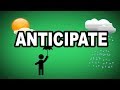 Learn English Words: ANTICIPATE - Meaning, Vocabulary with Pictures and Examples