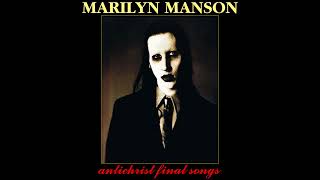Marilyn Manson - Antichrist Final Songs (1996)