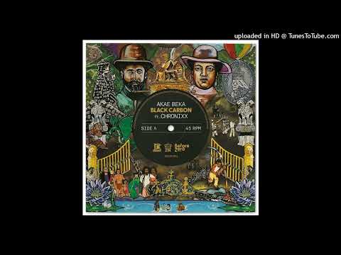 01 - Akae Beka -  Black Carbon feat. Chronixx (I Grade Productions) Single 29 March 2024