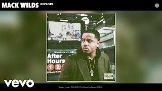 Mack Wilds - Explore (Audio)