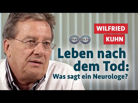 Life after death: What does a neurologist say? | An interview with Wilfried Kuhn