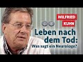 Leben Nach Dem Tod Was Sagt Ein Neurologe Wilfried Kuhn Im Gespräch