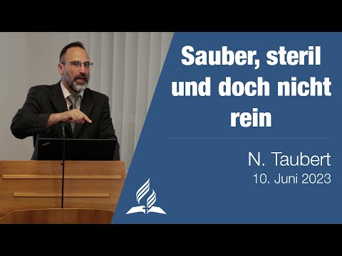 Sauber, steril und doch nicht rein │ N. Taubert │ 10.06.2023