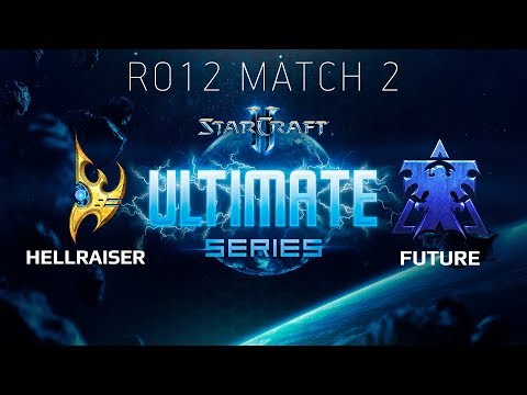 Ultimate Series 2018 Season 2 Global Playoff - Ro12 Match 2: HellraiseR (P) vs Future (T)