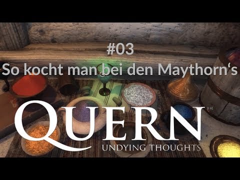 Let's Play Quern | So kocht man bei den Maythorn's | Folge #03