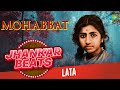 Mohabbat Lata Mangeshkar Jhankar Beats Dil To Hai Dil Doori Na Rahe Koi Na Jane Kya Hua