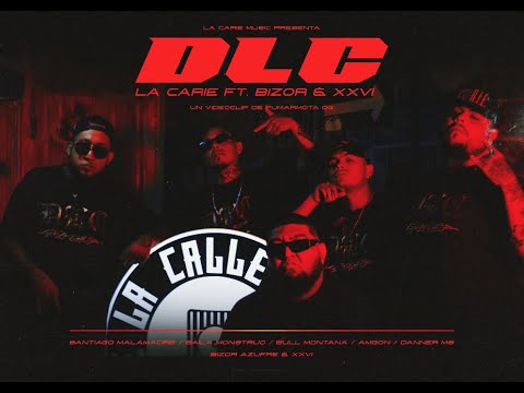 La CARIE - DLC ft Bizor & XXVI