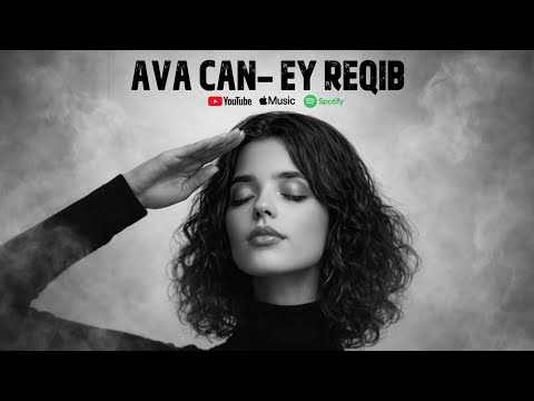 EY REQIB - AVA CAN #kurdishnationalsong #eyreqib 
