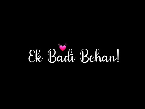"Ek Badi Behan! 💓" | Raksha bandhan Special | Lines for elder sister | Behan status | @KKSB