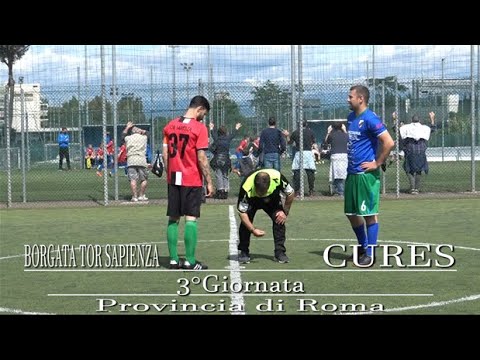 PROVINCIA DI ROMA 3°Giornata - Borgata Tor Sapienza - Cures 2-6