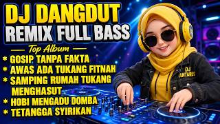 Download lagu GOSIP TANPA FAKTA | DJ DANGDUT FULL BASS | KUMPULAN LAGU SINDIRAN 2026 mp3