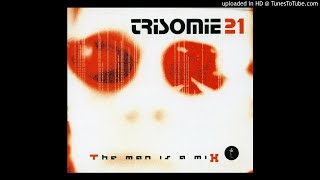 Trisomie 21 - No Search For Us [The Hacker Remix]
