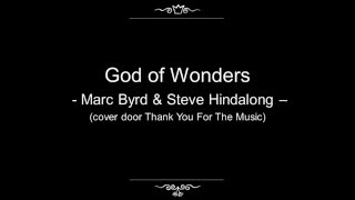 God of Wonders - Marc Byrd &amp; Steve Hindalong (cover door Thank You For The Music)