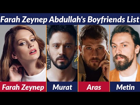 Discover the Boyfriends of Farah Zeynep Abdullah: Secrets & Surprises Revealed!