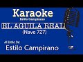 El Aguila Real (Nave 727) - Karaoke - Estilo Campirano