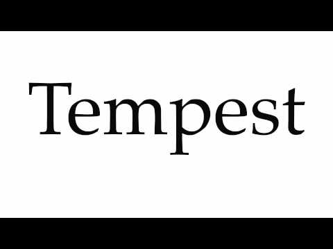 How to Pronounce Tempest