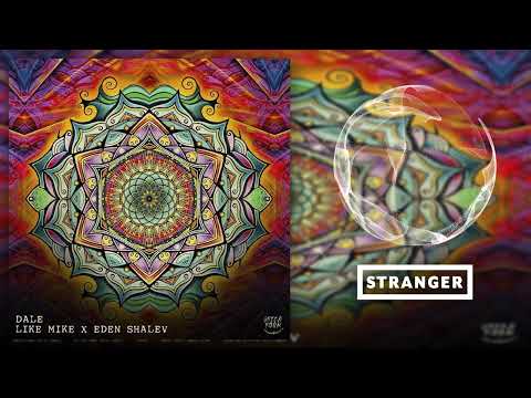 Like Mike x Eden Shalev - Dale (Extended Mix)