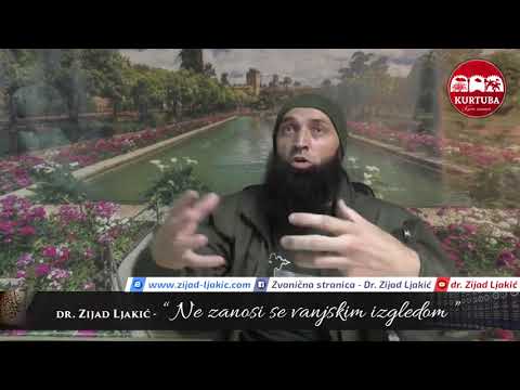 Ne zanosi se vanjskim izgledom - dr. Zijad Ljakić