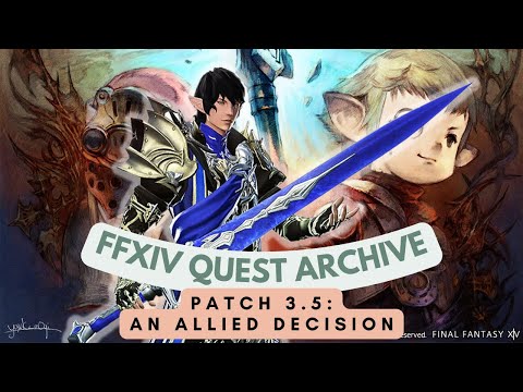 Patch 3.5: An Allied Decision // FFXIV Quest Archive