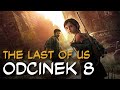 Zagrajmy W The Last Of Us Odc 8 Bill