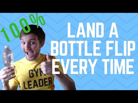 Land a Bottle Flip EVERY TIME! (Tips from a World Champion)