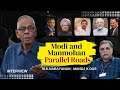 Modi and Manmohan: parallel Roads | M.K.Narayanan Interview | Manoj K Das