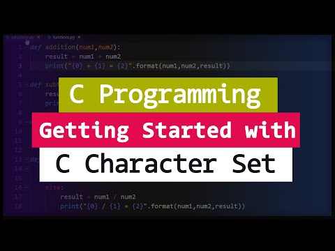 Getting Started With C Programming | C Character Set | Video Tutorial