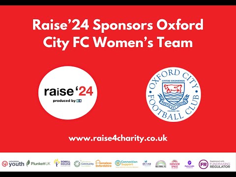 Oxford City Women's Team and Raise'24 promotional video