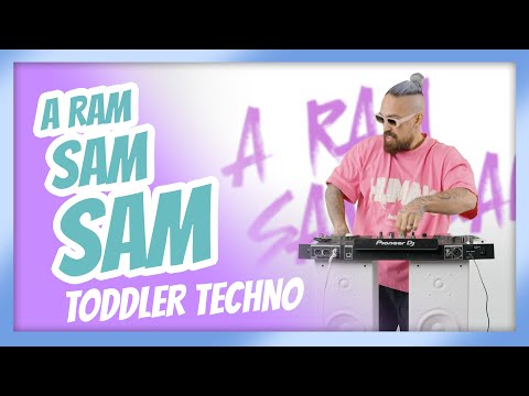 A Ram Sam Sam (TODDLER TECHNO) - Lenny Pearce