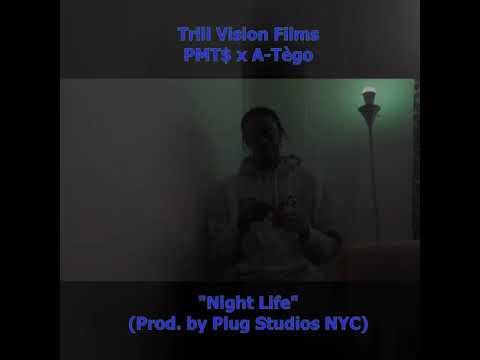 PMT$ x A-Tègo Night Life Prod by. PlugStudiosNyc [PROMO VIDEO]Shot By @Trillvisionfilms