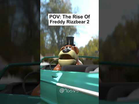 POV: The Rise Of Freddy RIZZ-bear 2