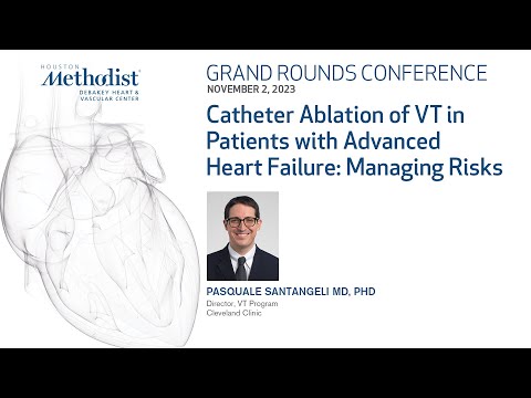 Catheter Ablation of VT in Patients with Advanced HF: Managing Risks (Pasquale Santangeli, MD)