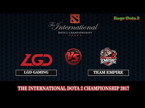 LGD Gaming VS Empire BO2 ( Game 2) | DOTA 2 The International 7 (TI7) 2017