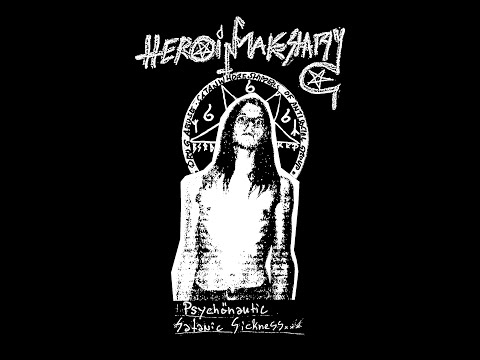 Heroin Makes Happy - Psychonautic Satanic Sickness (Full Compilation 2021)