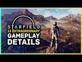 Starfield - 13 Extraordinary Gameplay Details