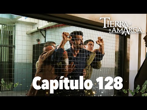 Tierra Amarga - Capítulo 128
