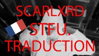 SCARLXRD-STFU-TRADUCTION