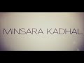 Minsara Kadhal Official