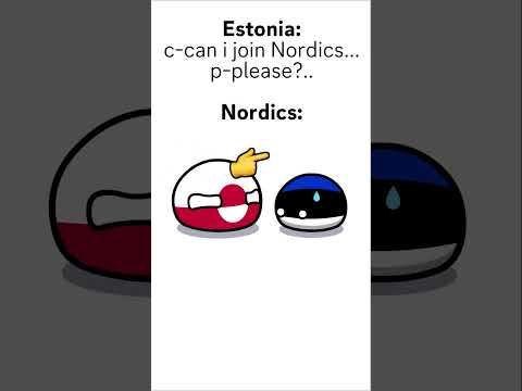 Estonia can't into Nordics...  #countryballs