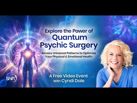 Explore the Power of Quantum Psychic Surgery Livestream with Cyndi Dale