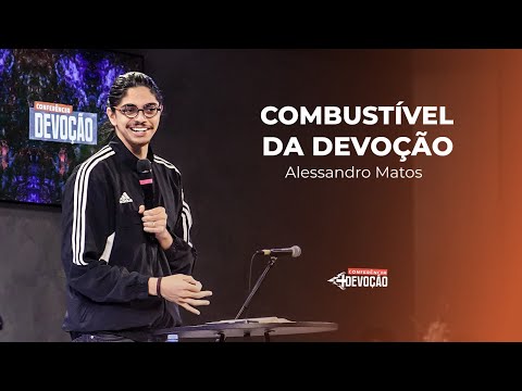 MINISTRAÇÃO ALESSANDRO MATOS (IGREJA ONE) | 1ª sessão | Conferência Devoção