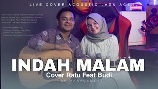 Download lagu Lagu Aceh Ajier INDAH MALAM - Live Cover Ratu Feat Budi mp3 Download lagu Lagu Aceh Ajier INDAH MALAM - Live Cover Ratu Feat Budi mp3