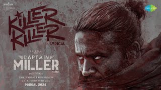 Killer Killer - Lyrical  Captain Miller (Tamil)  D
