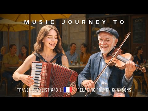 French Café Accordion Music – Romantic Chansons for Paris 🇫🇷