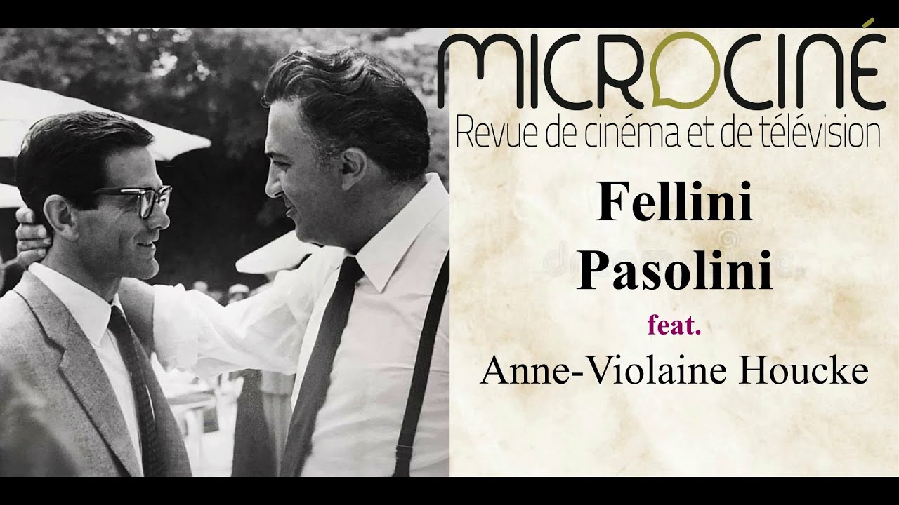 Fellini / Pasolini feat. Anne-Violaine Houcke